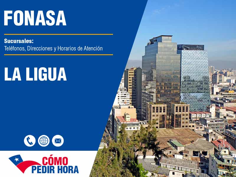 Sucursales del Fonasa en La Ligua - Telfonos y Horarios