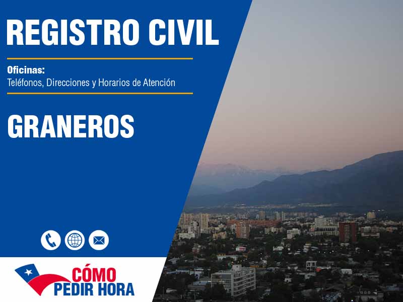 Oficinas del Registro Civil en Graneros - Telfonos y Horarios