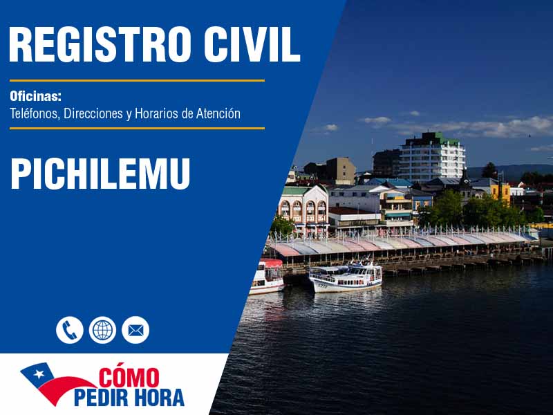 Oficinas del Registro Civil en Pichilemu - Telfonos y Horarios