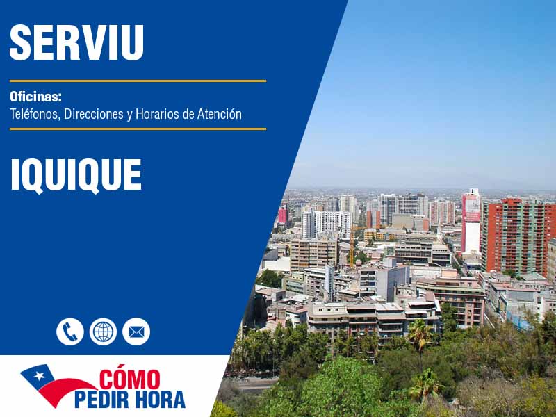 Oficinas Serviu en Iquique - Telfonos y Horarios de Atencin